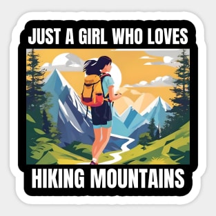 Just A Girl Who Loves Hiking mountains Sticker